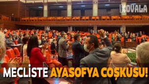 Meclis'te Ayasofya coşkusu!