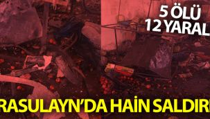 PKK/YPG'li teröristlerden Rasulayn'da hain saldırı