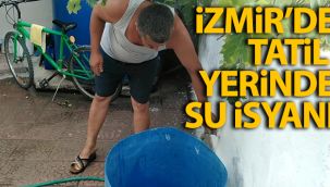 Tatil yerinde su sorununa vatandaşlardan tepki