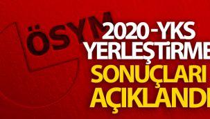 ÖSYM, 2020-YKS yerleştirme sonuçlarını açıkladı