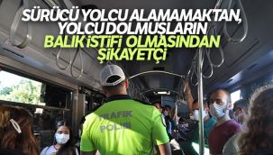 Sürücü yolcu alamamaktan, yolcu dolmuşların balık istifi olmasından şikayetçi