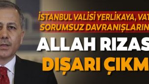 Ali Yerlikaya: Allah rızası için dışarı çıkmayın!