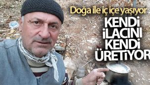 Doğa ile iç içe yaşıyor, kendi ilacını kendi üretiyor