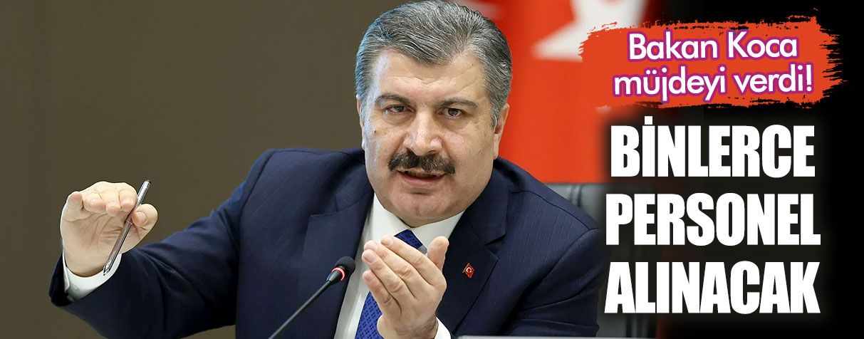 Bakan Koca'dan istihdam müjdesi!